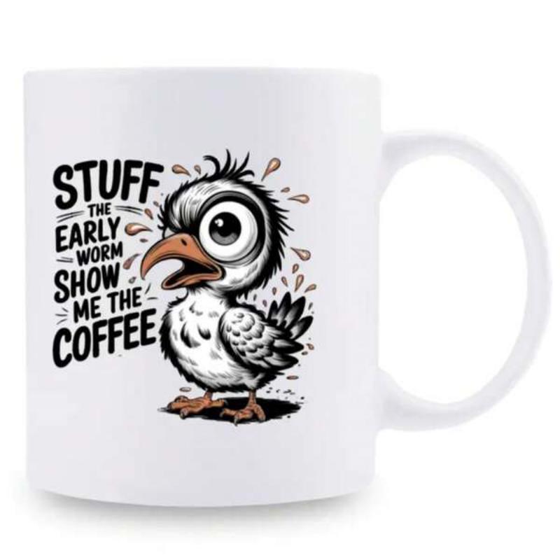 Tailorly White Ceramic 11 oz Mug - Stuff The Early Worm Show Me The Coffee Funny Disheveled Messy Cartoon With Large Eyes And Splatters Bird
