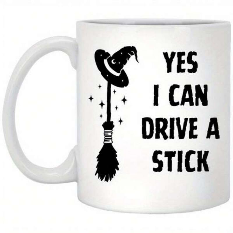 Tailorly White Ceramic 11 oz Mug - Yes I Can Drive A Stick Witch Hat On A Broom Surrounded By Sparkling Magic Stars Broomstick