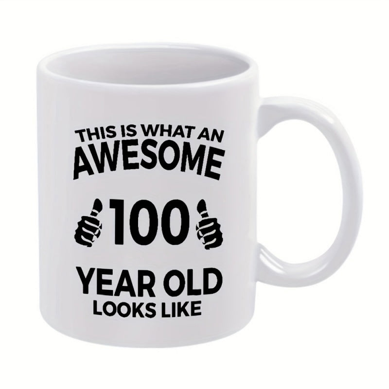Tailorly White Ceramic 11 oz Mug - This Is What An Awesome 100 Year Old Looks Like Bold Lettering With Two Hand Thumbs Up Celebrating Centennial Mug