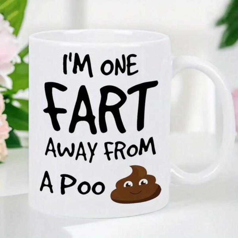 Tailorly White Ceramic 11 oz Mug - Im One Fart Away From A Poo Smiling Brown Cartoon Poop Character Set Against Minimalist Poo