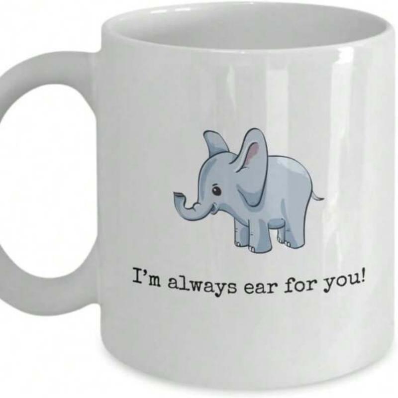 Tailorly White Ceramic 11 oz Mug - Im Always Ear For You Sweet Grey Cartoon Baby Animal Featuring Large Playful Ears Elephant