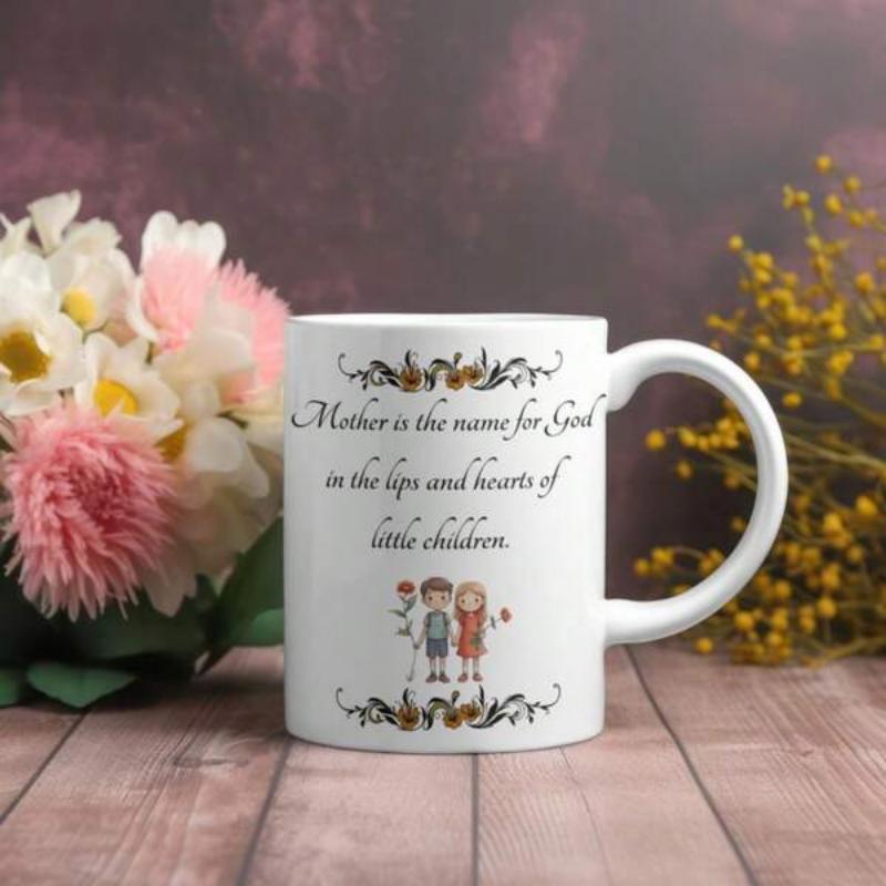 Tailorly White Ceramic 11 oz Mug - Mother Is The Name For God In The Lips And Hearts Of Little Children Small Hand Drawn Illustration Of Boy And Girl Holding