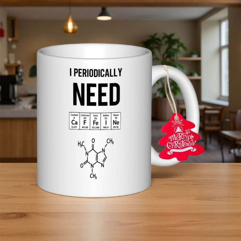 Tailorly White Ceramic 11 oz Mug - I Periodically Need Caffeine Minimalist Black Ink Chemical Structure With Scientific Periodic Table Elements Mug