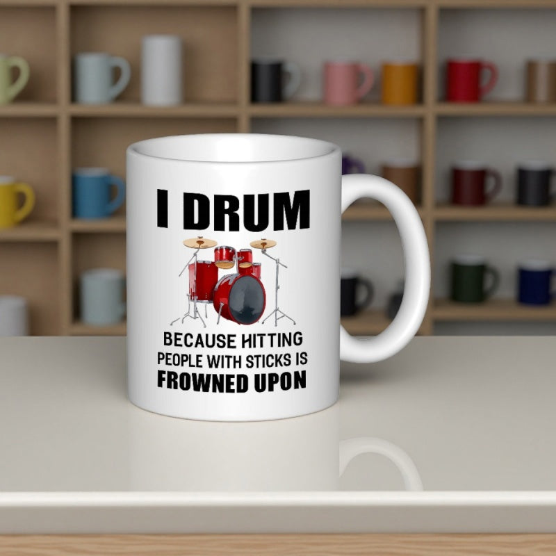 Tailorly White Ceramic 11 oz Mug - I Drum Because Hitting People With Sticks Is Frowned Upon Vibrant Red Professional Drum Kit Set With Polished Metallic Cymbals