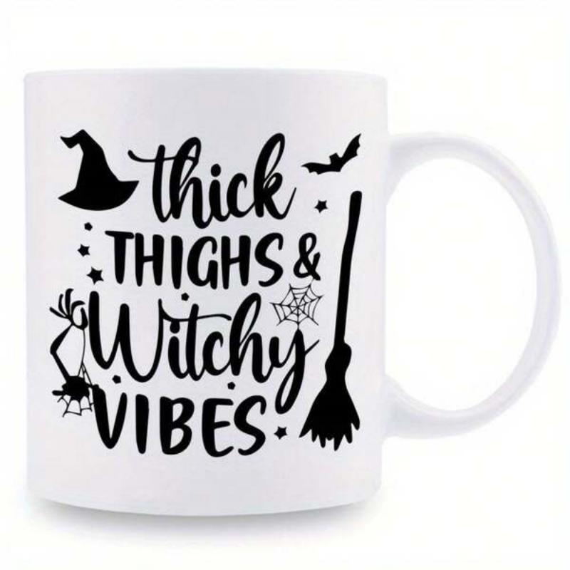 Tailorly White Ceramic 11 oz Mug - Thick Thighs Witchy Vibes Spooky Halloween Elements Featuring Flying Bat Broomstick And Witch Hat Mug