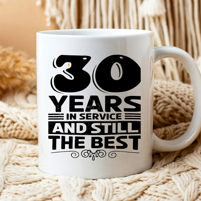 Tailorly White Ceramic 11 oz Mug - 30 Years In Service And Still The Best Bold Typography Celebrating Work Anniversary With Decorative Scrollwork Underneath Mug