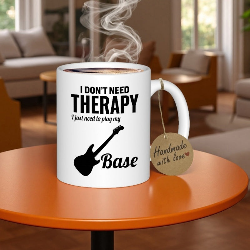 Tailorly White Ceramic 11 oz Mug - I Don't Need Therapy I Just Need To Play My Base Sleek Black Musical Instrument Silhouette Resting Amidst Bold Inspirational