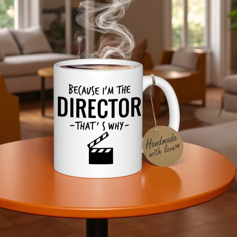 Tailorly White Ceramic 11 oz Mug - Because Im The Director Thats Why Minimalist Black Film Clapperboard Icon Centered On Polished Ceramic Mug
