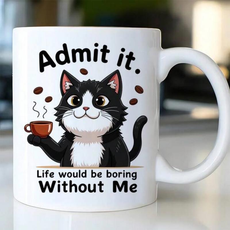 Tailorly White Ceramic 11 oz Mug - Admit It Life Would Be Boring Without Me Adorable Tuxedo Character Holding Coffee Cup Among Drifting Brown Beans Cat