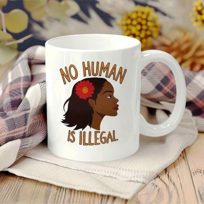 Tailorly White Ceramic 11 oz Mug - No Human Is Illegal Graceful Silhouette Showing Strong Profile With Vibrant Red Flower Decorating Hair Woman