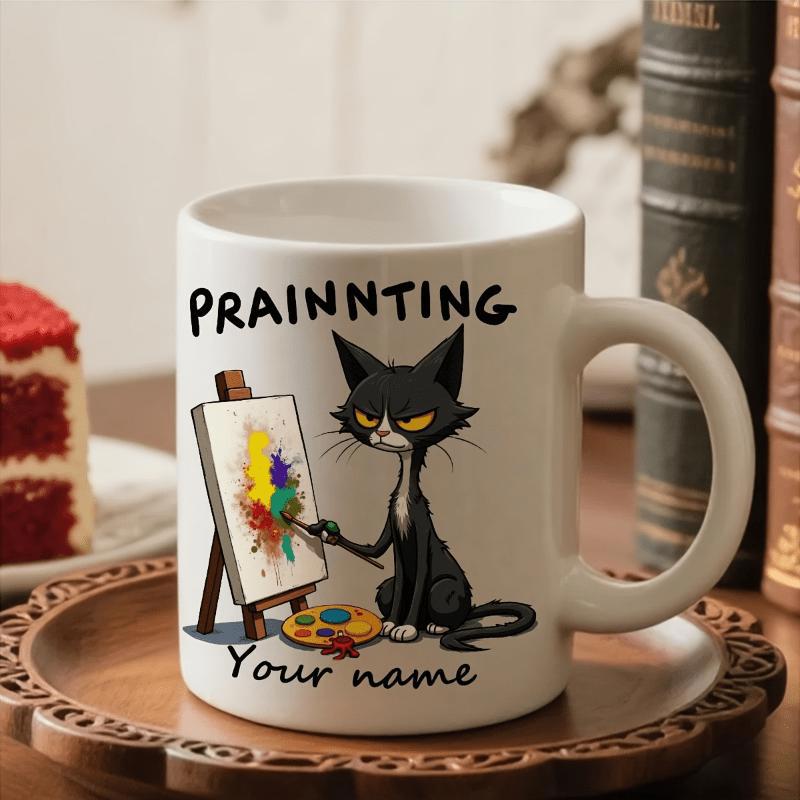 Tailorly White Ceramic 11 oz Mug - Prainnting Your Name Grumpy Black Cat Sitting Next To An Easel Painting On Canvas Cat