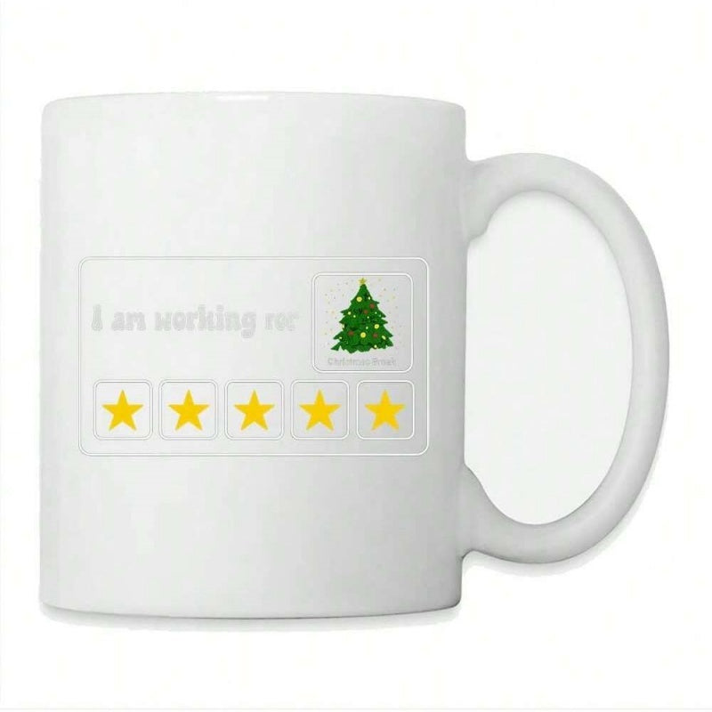 Tailorly White Ceramic 11 oz Mug - I Am Working For Festive Green Evergreen Surrounded By Five Golden Rating Stars Tree