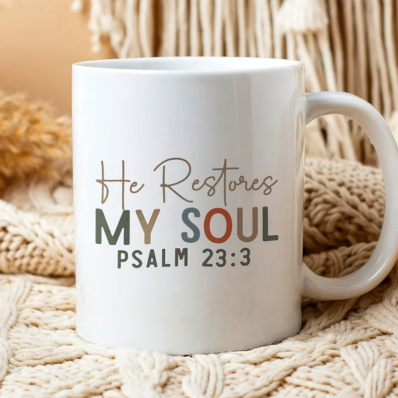 Tailorly White Ceramic 11 oz Mug - He Restores My Soul Psalm 23 3 Handwritten Script With Bold Colorful Letters Featuring Inspirational Religious Bible Verse
