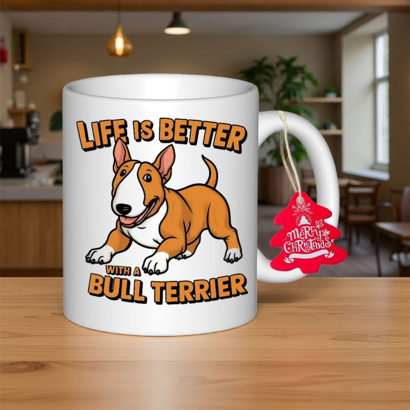 Tailorly White Ceramic 11 oz Mug - Life Is Better With A Bull Terrier Playful Cartoon Dog Standing On A White Ceramic Bull Terrier