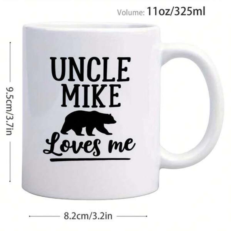 Tailorly White Ceramic 11 oz Mug - Uncle Mike Loves Me Walking Black Bear Silhouette Centered Between Bold And Script Typography Bear