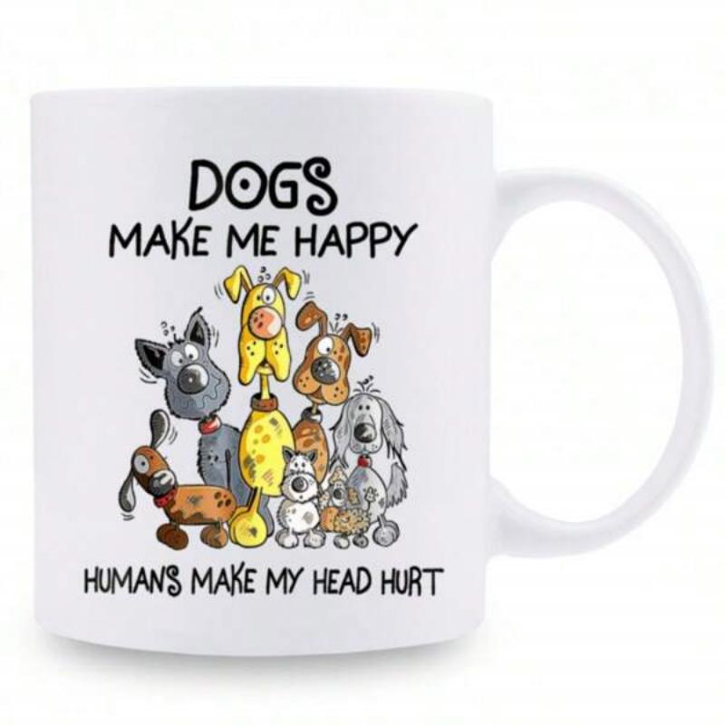 Tailorly White Ceramic 11 oz Mug - Dogs Make Me Happy Humans Make My Head Hurt Whimsical Hand Drawn Collection Of Various Happy Pups Gathering Together Dog