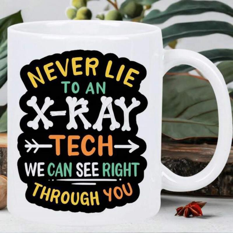 Tailorly White Ceramic 11 oz Mug - Never Lie To An X-Ray Tech We Can See Right Through You Playful Black Cloud Background With Bone Styled Letters And Pointing