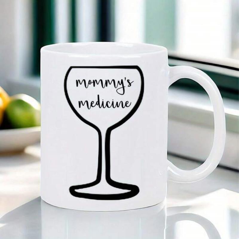 Tailorly White Ceramic 11 oz Mug - Mommy's Medicine Simple Black Silhouette Outline Of Elegant Stemmed Wine Glass