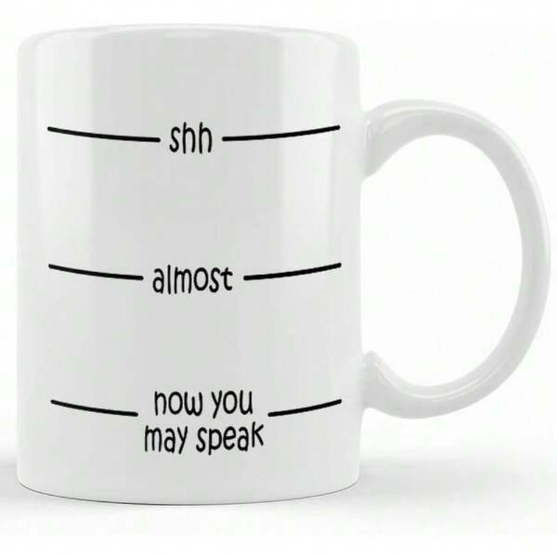 Tailorly White Ceramic 11 oz Mug - Shh Almost Now You May Speak Minimalist Horizontal Measurement Lines Indicating Different Caffeine Levels Mug