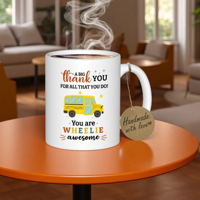 Tailorly White Ceramic 11 oz Mug - A Big Thank You For All That You Do You Are Wheelie Awesome Bright Yellow School Bus Driving Under Small Twinkling Gold Stars