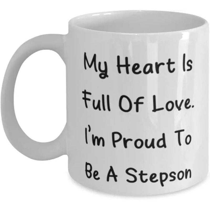 Tailorly White Ceramic 11 oz Mug - My Heart Is Full Of Love I M Proud To Be A Stepson Minimalist Featuring Neat Simple Black Handwritten Lettering Mug
