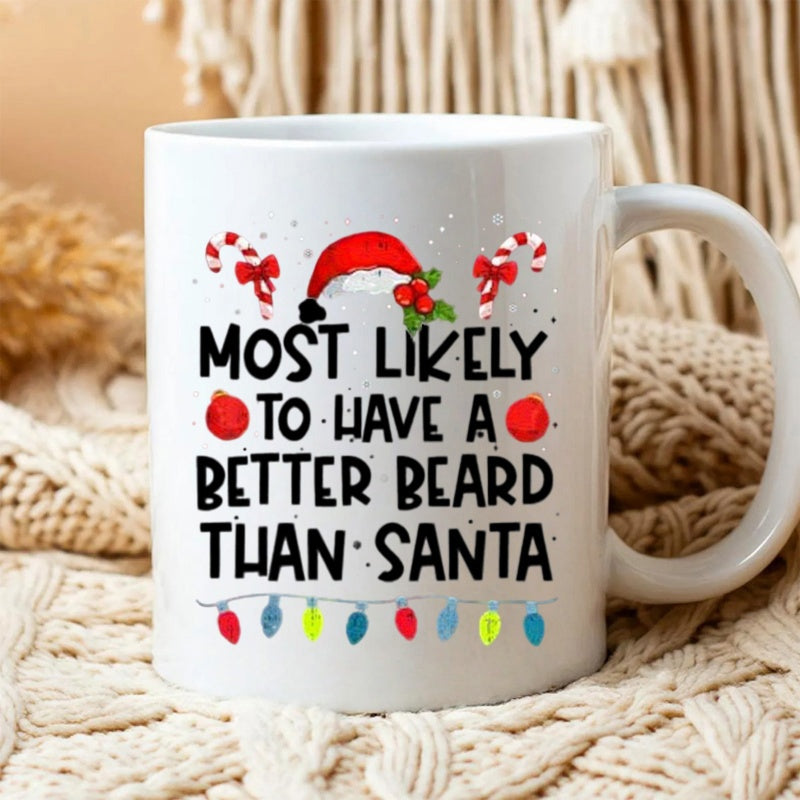 Tailorly White Ceramic 11 oz Mug - Most Likely To Have A Better Beard Than Santa Festive Holiday Elements Featuring Candy Canes And Colorful String Lights Santa