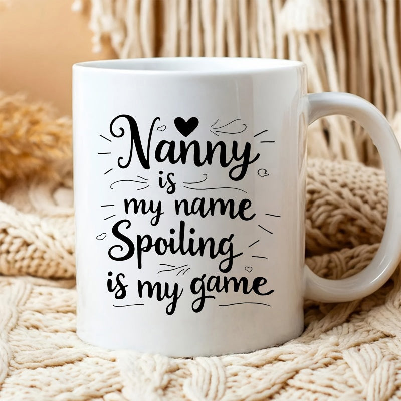 Tailorly White Ceramic 11 oz Mug - Nanny Is My Name Spoiling Is My Game Elegant Black Calligraphy Accented With Delicate Heart Symbols On White Surface Mug