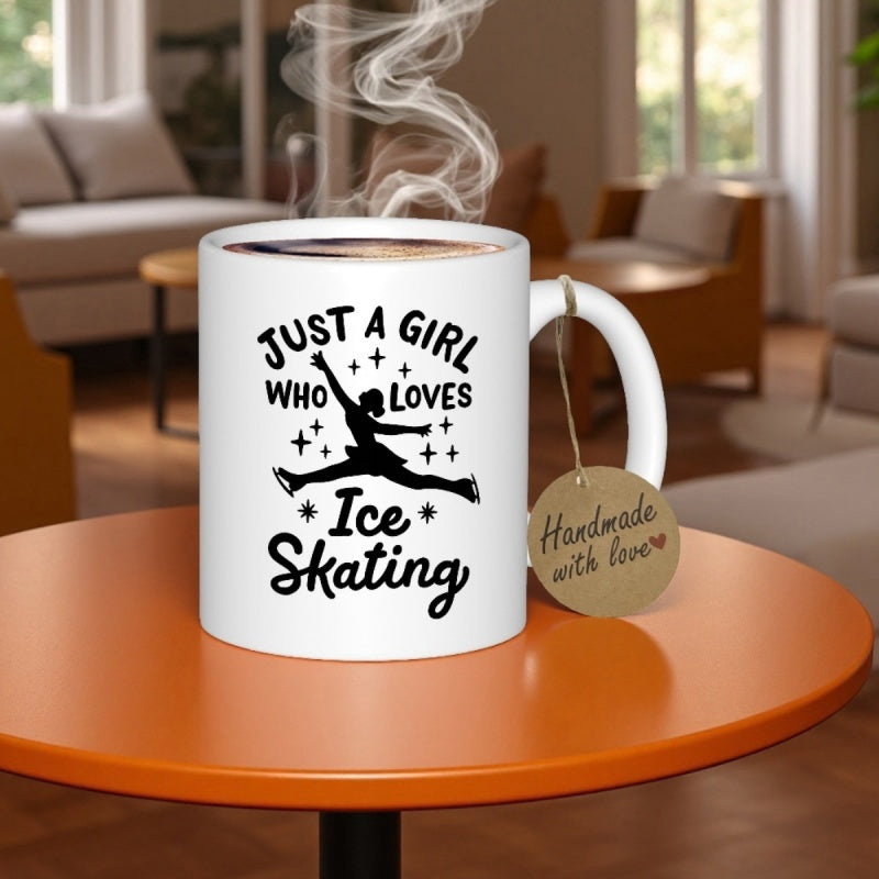 Tailorly White Ceramic 11 oz Mug - Just A Girl Who Loves Ice Skating Elegant Silhouette Of A Female Figure Performing An Ice Skating Jump Skater