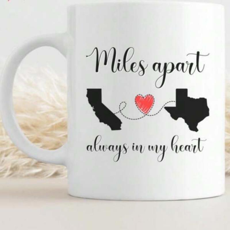Tailorly White Ceramic 11 oz Mug - Miles Apart Always In My Heart Silhouettes Of California And Texas Connected By A Dainty Heart String Map