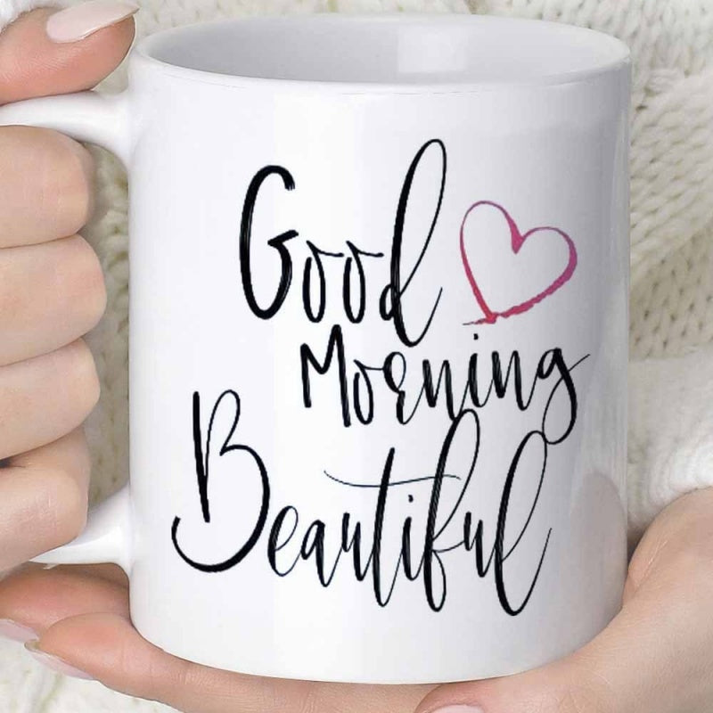 Tailorly White Ceramic 11 oz Mug - Good Morning Beautiful Minimalist Hand Drawn Heart Among Elegant Calligraphy Script Heart