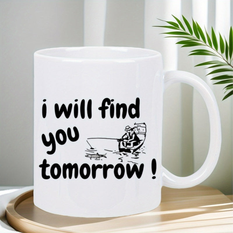 Tailorly White Ceramic 11 oz Mug - I Will Find You Tomorrow Minimalist Line Drawing Of A Serene Person Fishing In Small Boat