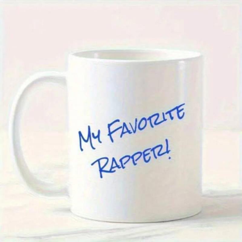 Tailorly White Ceramic 11 oz Mug - My Favorite Rapper Minimalist Handwritten Blue Lettering On A Sleek