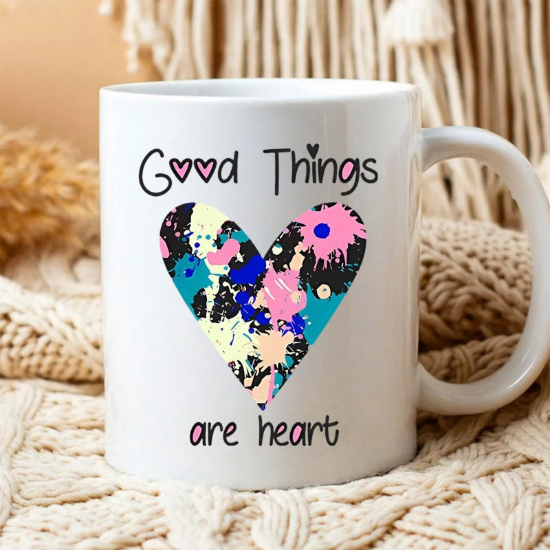 Tailorly White Ceramic 11 oz Mug - Good Things Are Heart Vibrant Colorful Abstract Paint Splatter Textures Inside An Artistic Stylized Heart