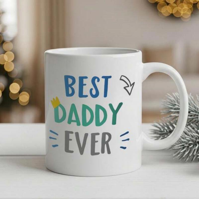 Tailorly White Ceramic 11 oz Mug - Best Daddy Ever Simple Typography Featuring A Small Crown And Tiny Arrow Detail Mug