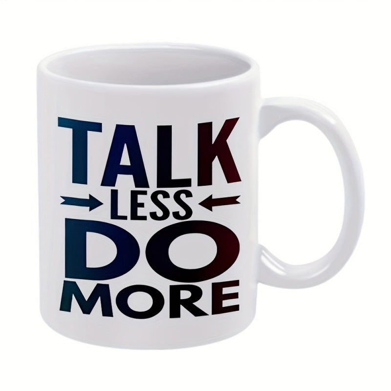 Tailorly White Ceramic 11 oz Mug - Talk Less Do More Bold Typography Featuring Motivational Quote With Symmetrical Arrows And Gradient Colors Mug
