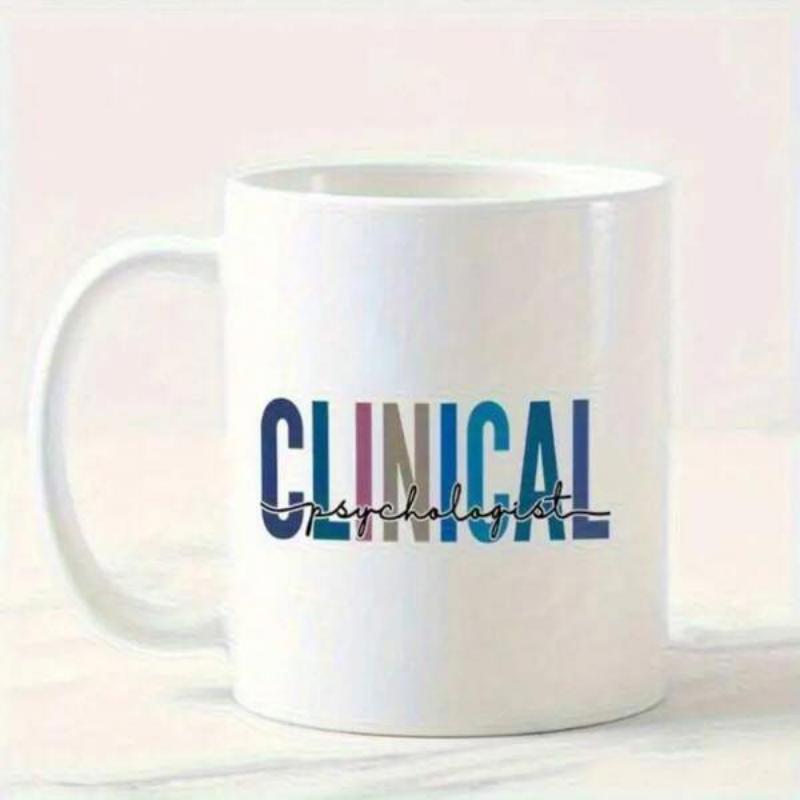 Tailorly White Ceramic 11 oz Mug - Clinical Psychologist Bold Multicolored Block Letters With Elegant Script Handwriting Overlaid Typography Sign