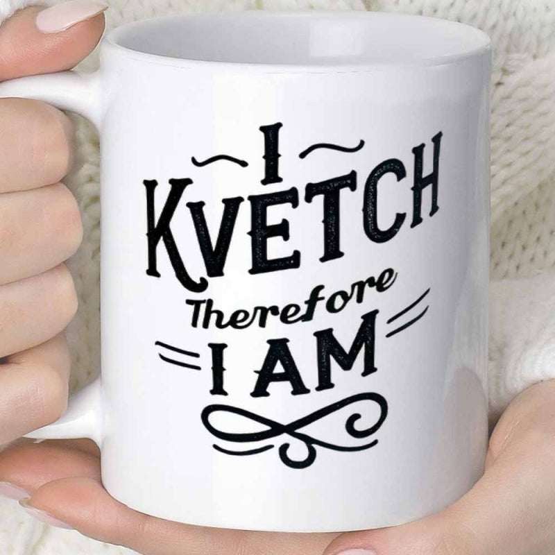 Tailorly White Ceramic 11 oz Mug - I Kvetch Therefore I Am Bold Distressed Typography Featuring Decorative Swirls And Elegant Script Flourish Mug