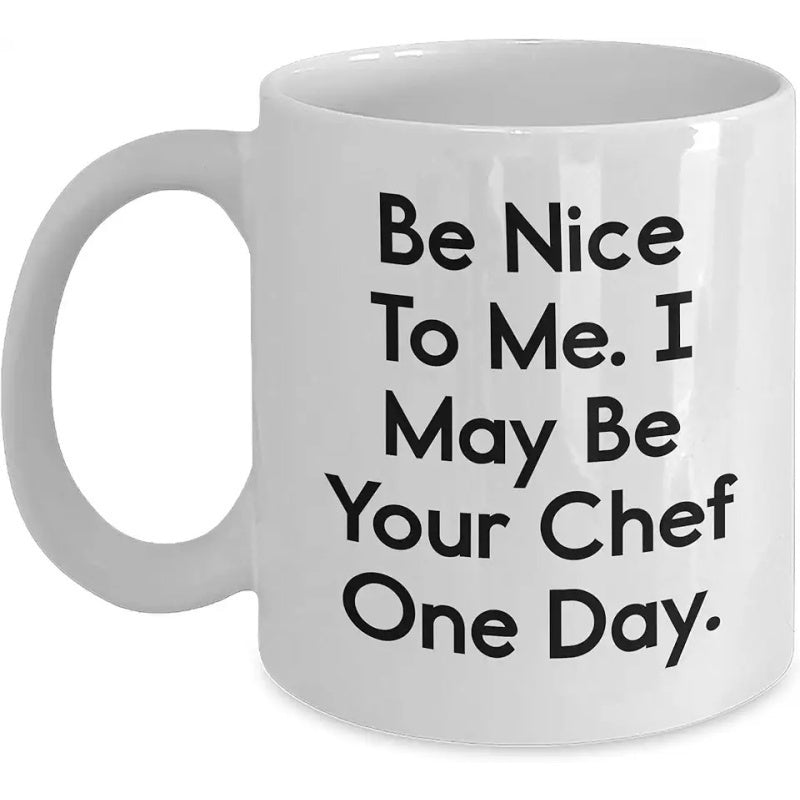Tailorly White Ceramic 11 oz Mug - Be Nice To Me I May Be Your Chef One Day Minimalist White Ceramic Kitchenware With Bold Black Sans Serif Printed Text Mug