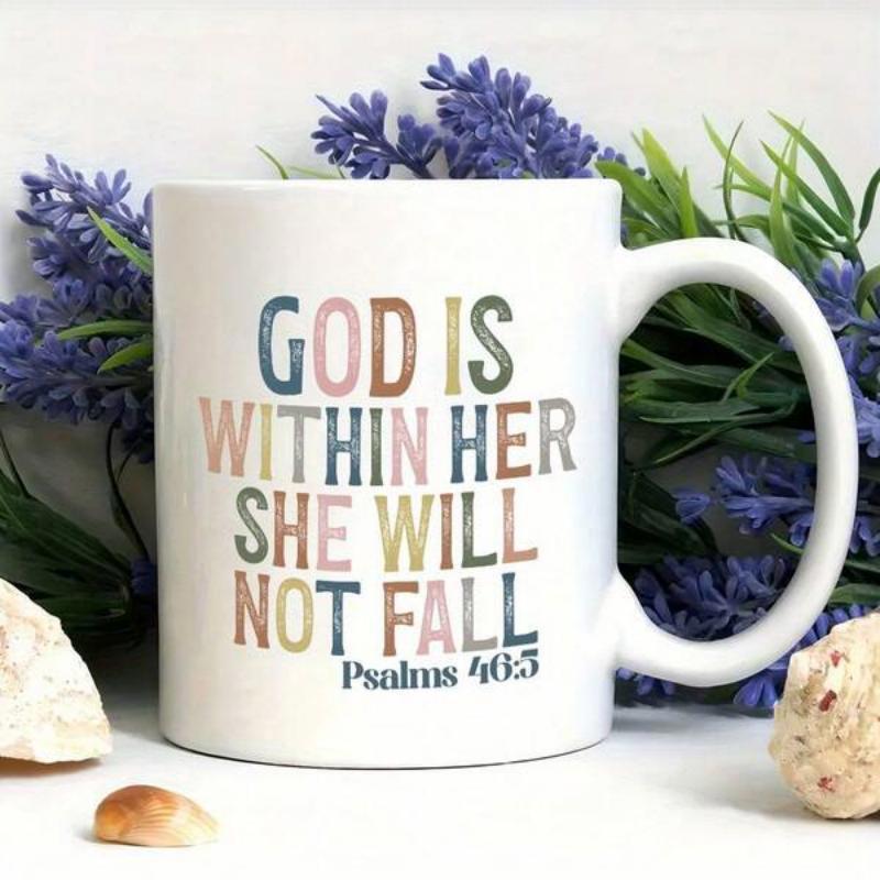 Tailorly White Ceramic 11 oz Mug - God Is Within Her She Will Not Fall Psalms 46 5 Colorful Minimalist Typography On A Clean Mug