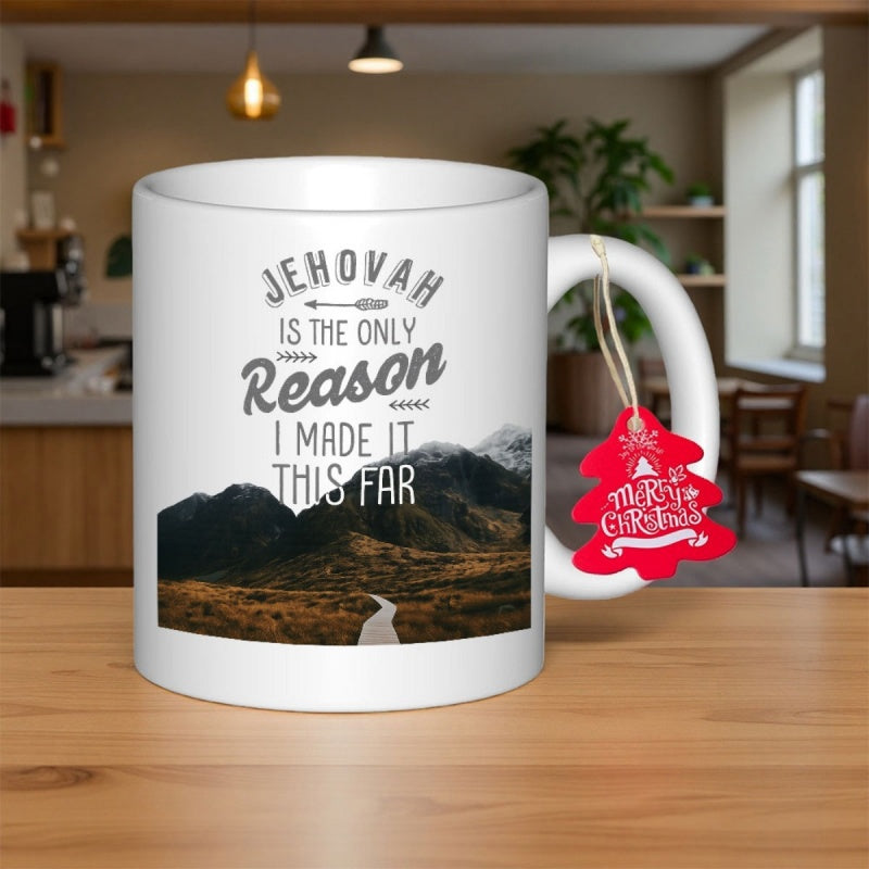 Tailorly White Ceramic 11 oz Mug - Jehovah Is The Only Reason I Made It This Far Winding Road Leading Toward Majestic Snow Capped Mountains Scenic Landscape