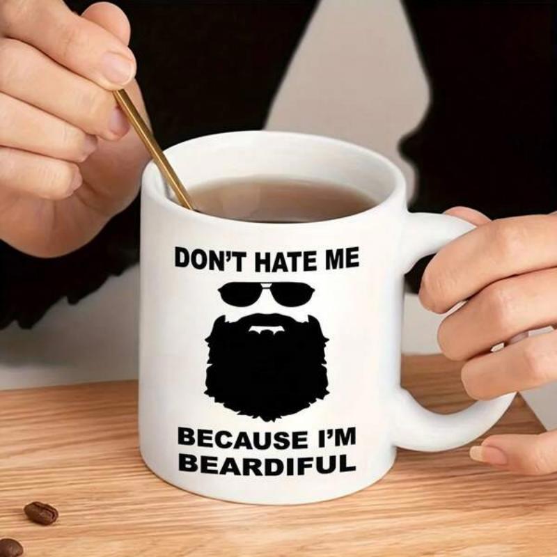 Tailorly White Ceramic 11 oz Mug - Dont Hate Me Because Im Beardiful Stylized Black Beard Silhouette Wearing Dark Cool Fashion Sunglasses Beard