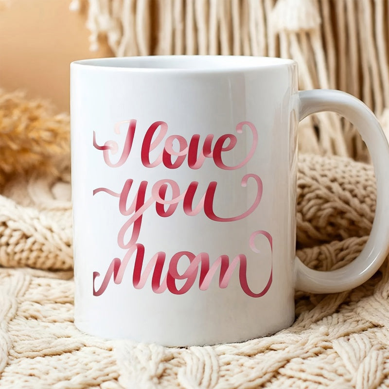 Tailorly White Ceramic 11 oz Mug - I Love You Mom Elegant Pink Ribbon Calligraphy Centered On A Glossy Mug