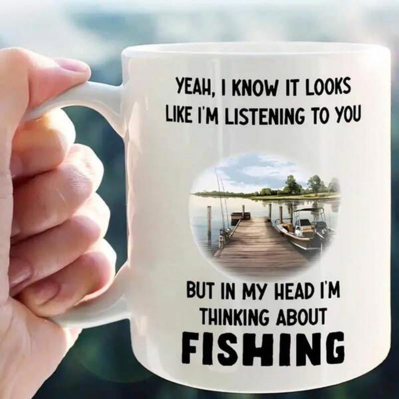 Tailorly White Ceramic 11 oz Mug - Yeah I Know It Looks Like I'm Listening To You But In My Head I'm Thinking About Fishing Peaceful Wooden Pier Extending Over