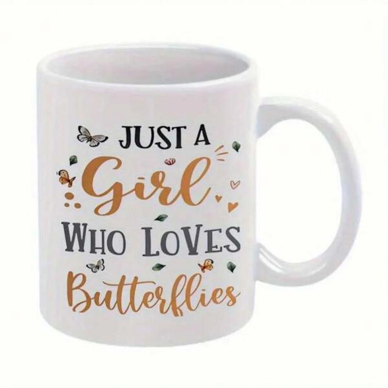 Tailorly White Ceramic 11 oz Mug - Just A Girl Who Loves Butterflies Delicate Winged Creatures Fluttering Around Elegant Artistic Script Font Design With Hearts