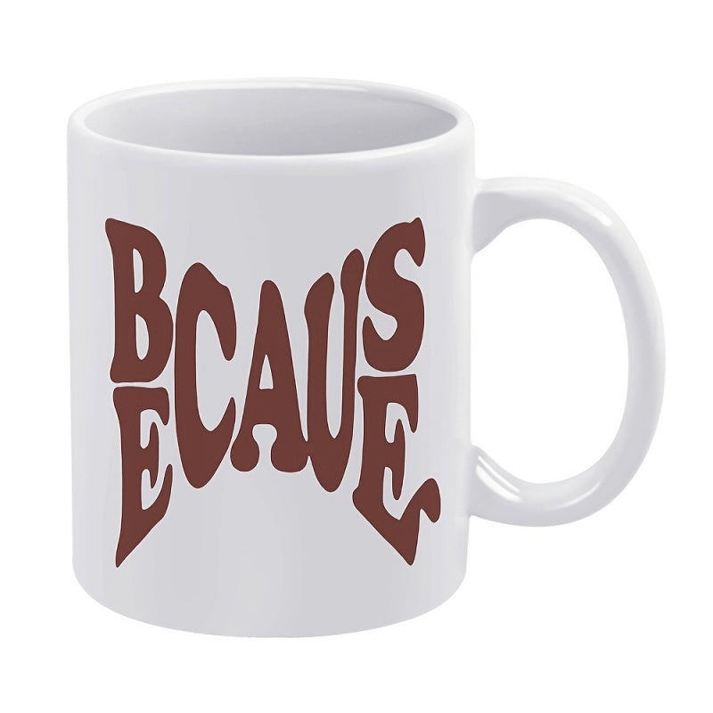 Tailorly White Ceramic 11 oz Mug - Because Wavy Retro Brown Lettering Displayed On A Minimalist