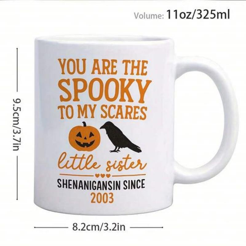 Tailorly White Ceramic 11 oz Mug - You Are The Spooky To My Scares Little Sister Shenanigans Since 2003 Smiling Carved Orange Pumpkin Beside A Black Raven In