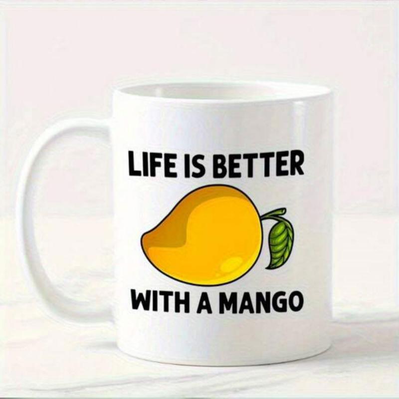 Tailorly White Ceramic 11 oz Mug - Life Is Better With A Mango Vibrant Yellow Fruit With Green Leaf In Simple Cartoon Style Mango