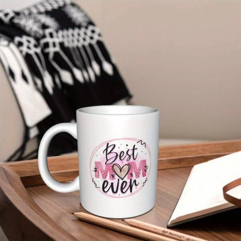 Tailorly White Ceramic 11 oz Mug - Best Mom Ever Floral Background With Artistic Hand Lettering Surrounding A Tender Heart