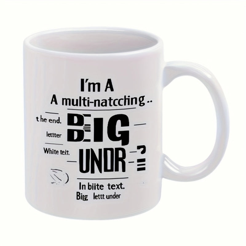 Tailorly White Ceramic 11 oz Mug - I'm A BIG UNOR Minimalist White Ceramic With Bold Black Typography Centered Artistic Mug