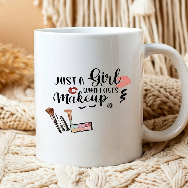 Tailorly White Ceramic 11 oz Mug - Just A Girl Who Loves Makeup Professional Brushes And Eyeshadow Palette With Cute Pink Beauty Elements Mug